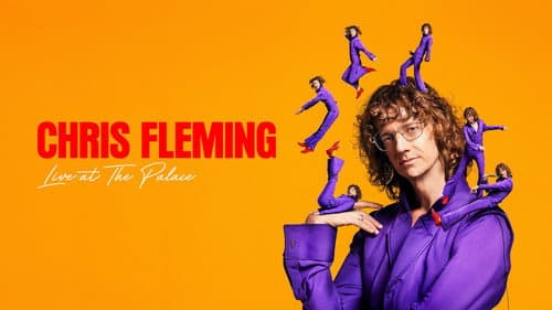 Chris Fleming: Live at The Palace still