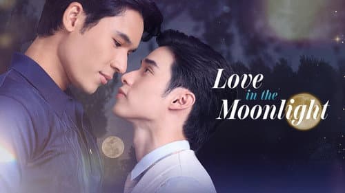 Love in the Moonlight still