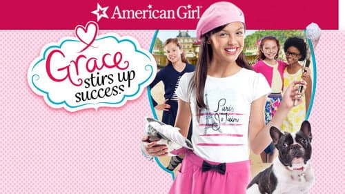 An American Girl: Grace Stirs Up Success still