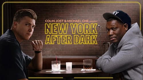 Colin Jost & Michael Che Present: New York After Dark still