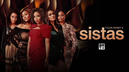 Tyler Perry's Sistas still
