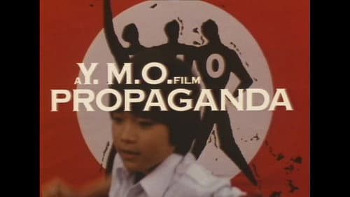 A Y.M.O. Film: Propaganda still