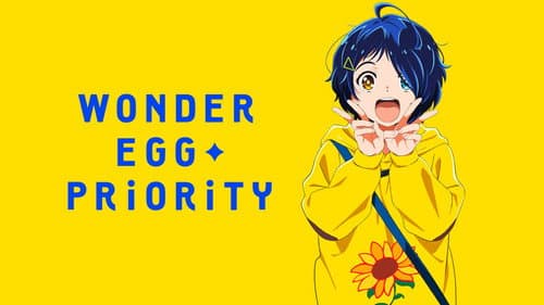 Wonder Egg Priority still