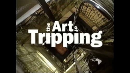 The Art of Tripping still