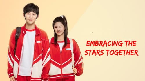 Embracing the Stars Together still