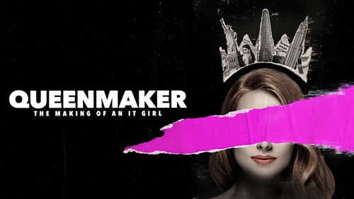 Queenmaker: The Making of an It Girl still
