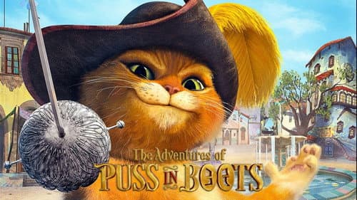 The Adventures of Puss in Boots still