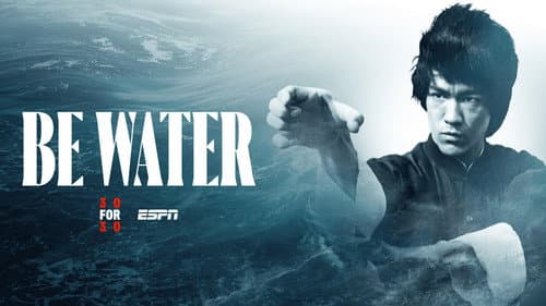 Be Water still