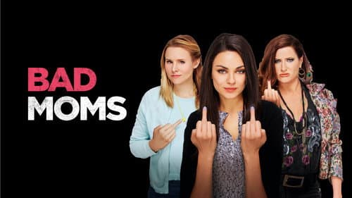 Bad Moms still