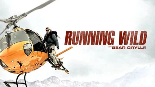 Running Wild with Bear Grylls still