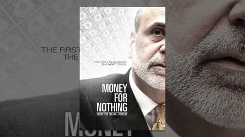 Money for Nothing: Inside the Federal Reserve still