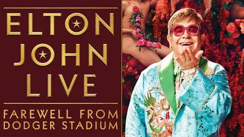 Elton John Live: Farewell from Dodger Stadium still