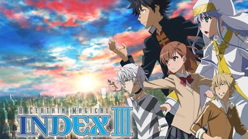 A Certain Magical Index still