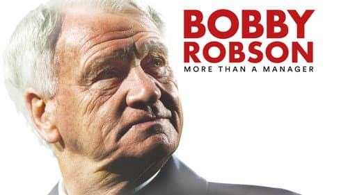 Bobby Robson: More Than a Manager still