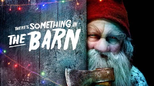 There's Something in the Barn still