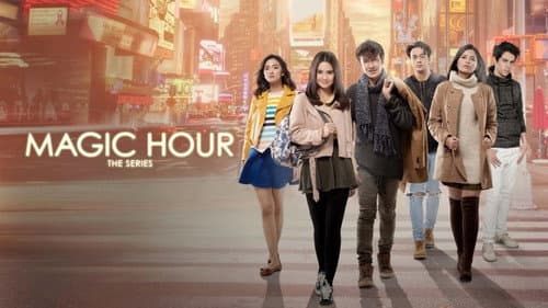 Magic Hour: The Series still