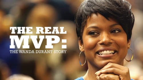 The Real MVP: The Wanda Durant Story still