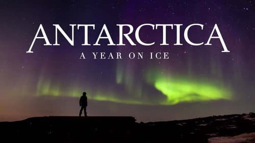 Antarctica: A Year on Ice still