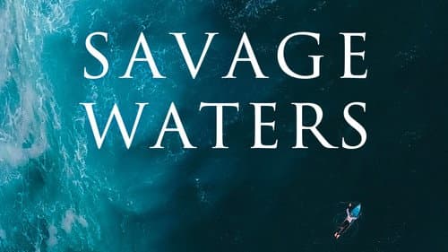 Savage Waters still