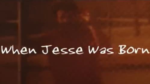 When Jesse Was Born still