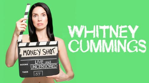 Whitney Cummings: Money Shot still