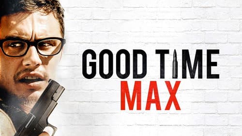 Good Time Max still