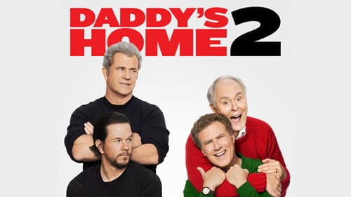 Daddy's Home 2 still