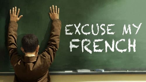 Excuse My French still