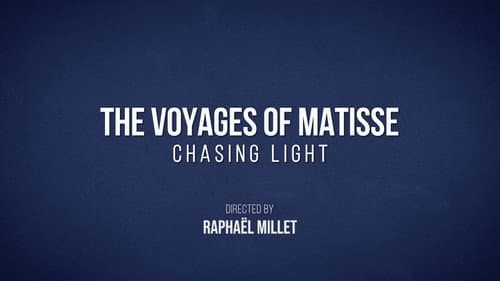 The Voyages of Matisse, Chasing Light still