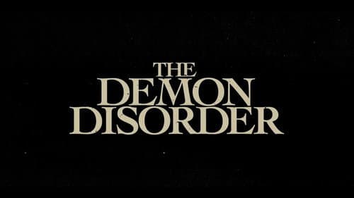 The Demon Disorder still