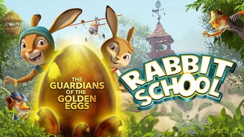 Rabbit School: Guardians of the Golden Egg still