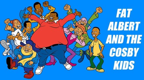 Fat Albert and the Cosby Kids still