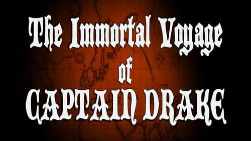 The Immortal Voyage of Captain Drake still