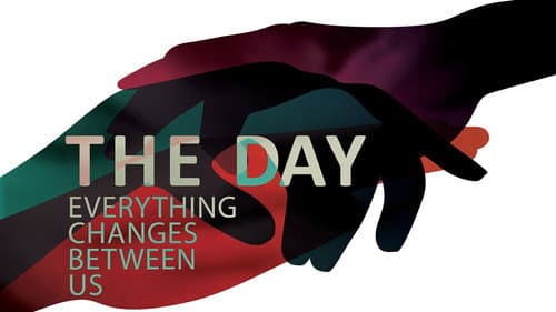 The Day Everything Changes Between Us still