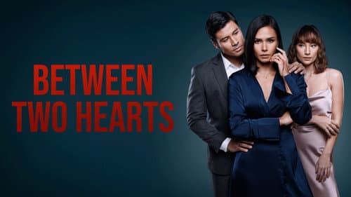 Between Two Hearts still
