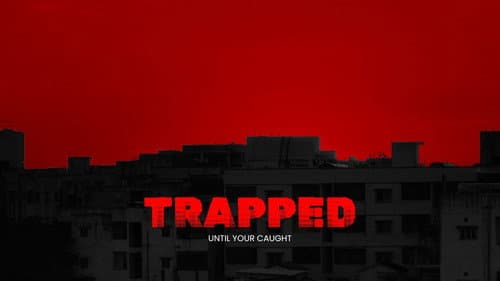 TRAPPED still