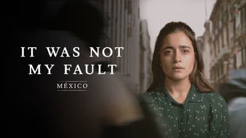 Not My Fault: Mexico still