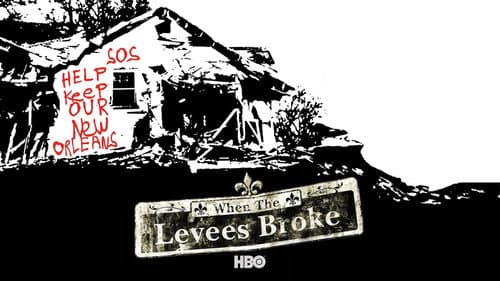 When the Levees Broke: A Requiem in Four Acts still