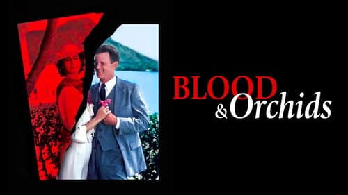 Blood & Orchids still