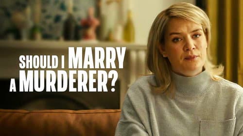 Should I Marry A Murderer? still