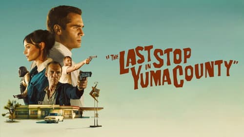 The Last Stop in Yuma County still