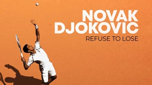 Novak Djokovic: Refuse to Lose still