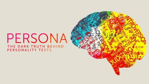 Persona: The Dark Truth Behind Personality Tests still