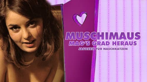 Muschimaus mag's grad heraus still