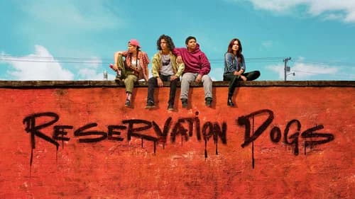 Reservation Dogs still