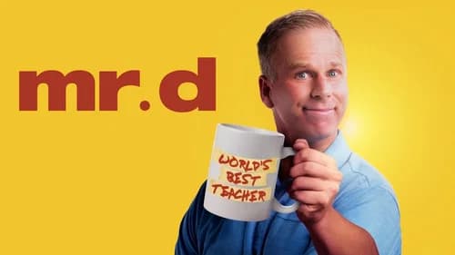 Mr. D still