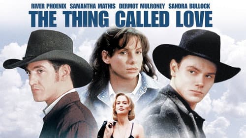 The Thing Called Love still
