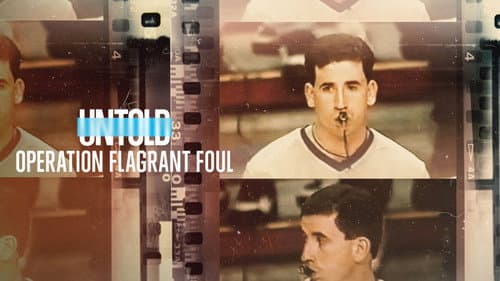 Untold: Operation Flagrant Foul still