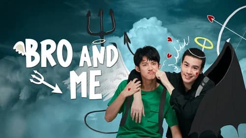 Bro and Me still