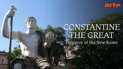 Constantine the Great: Emperor of New Rome still